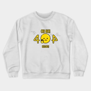 404 Error! Crewneck Sweatshirt